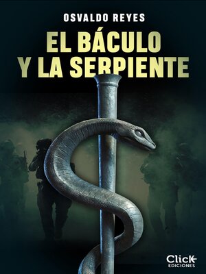 cover image of El báculo y la serpiente